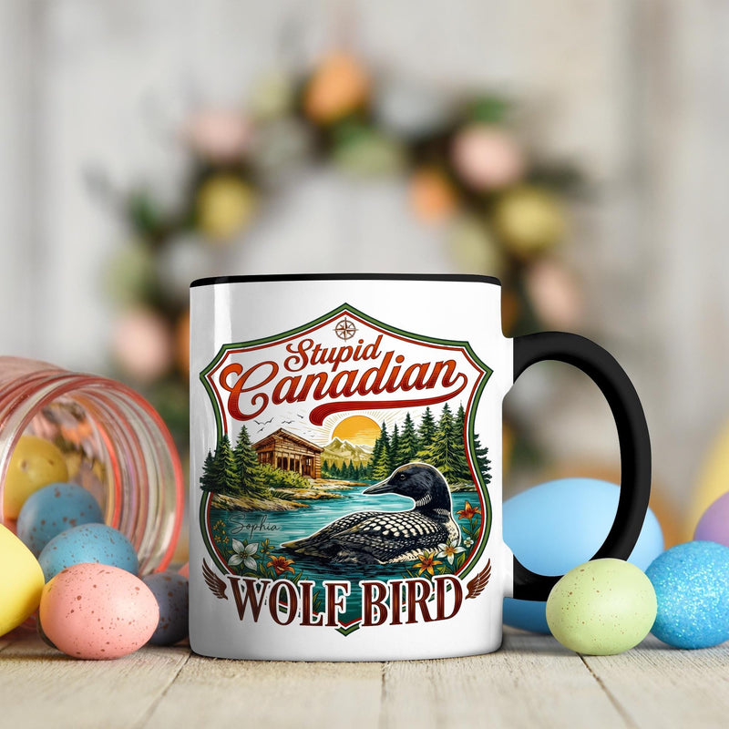 Eistaucher Tasse „Stupid Canadian Wolf Bird“ mit Namen