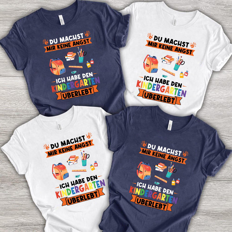 Einschulungs-Shirt „Du machst mir keine Angst – ich habe den Kindergarten …“