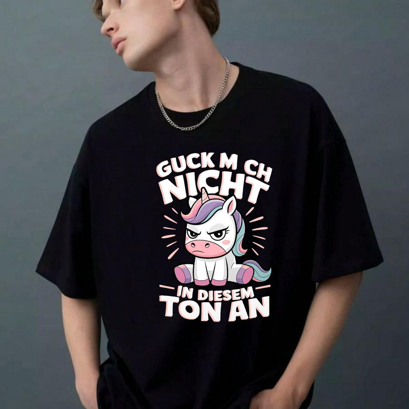Lustiges T-Shirt „Guck mich nicht in diesem Ton an“