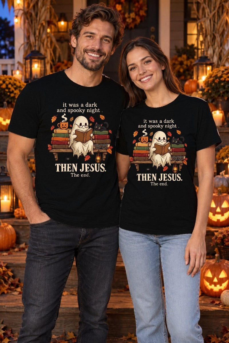 Christliches Halloween-Shirt „It was a dark and spooky night… then Jesus. The …“