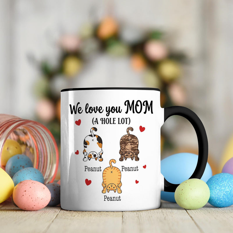 Personalisierte Katzentasse „We Love You Mom (A Hole Lot)“ mit Katzennamen
