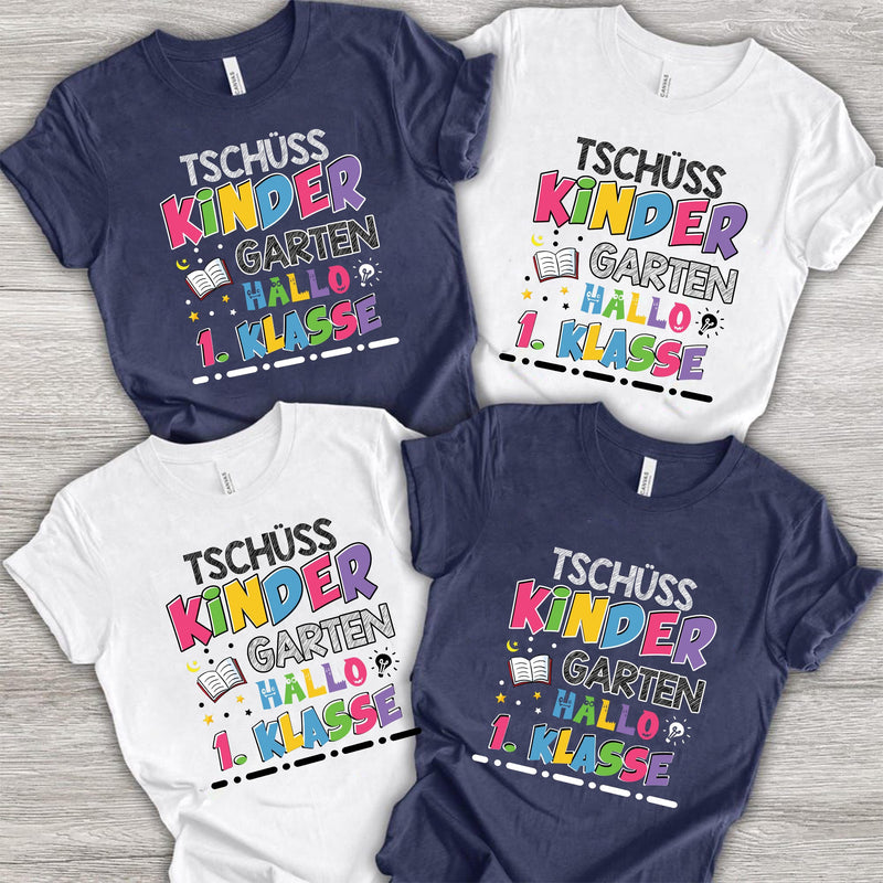 Einschulung Shirt „Tschüss Kindergarten Hallo 1. Klasse“