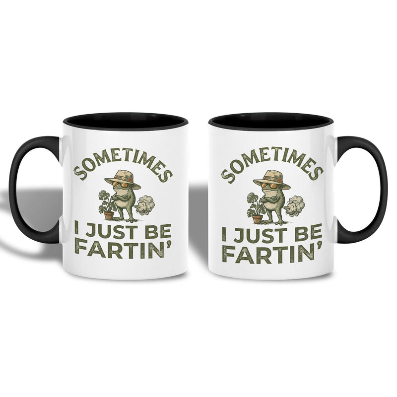 Lustige Frosch-Tasse „Sometimes I just be fartin’“