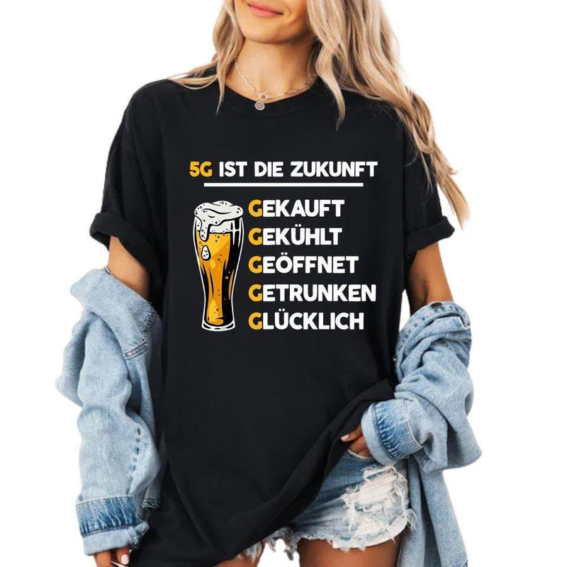 Bier T-Shirt „5G ist die Zukunft“