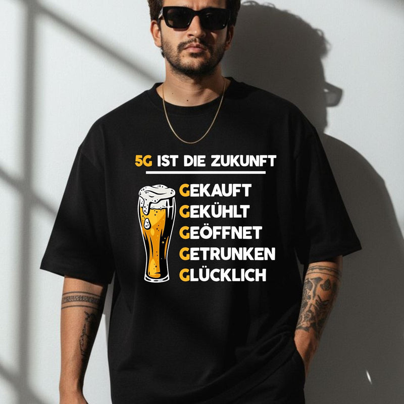 Bier T-Shirt „5G ist die Zukunft“