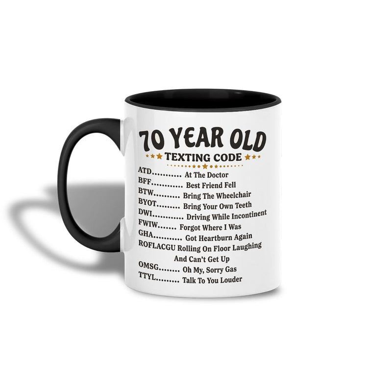 Lustige Tasse zum 70. Geburtstag „70 Year Old Texting Code“