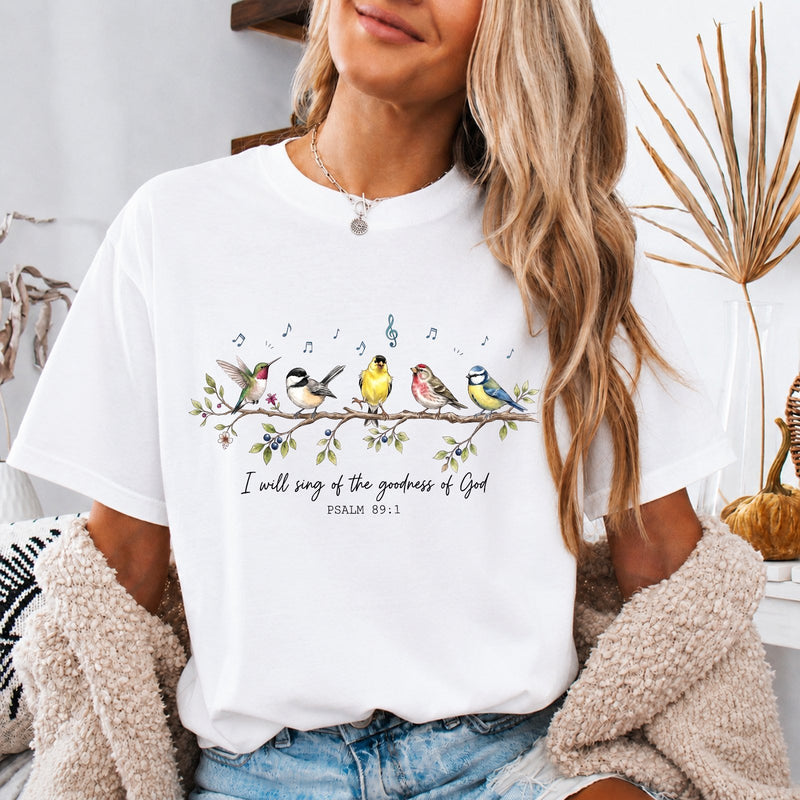 Christliches Shirt „I will sing of the goodness of God“