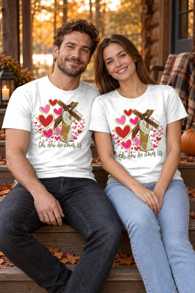 Christliches Valentinstag Shirt „Oh, How He Loves Us“