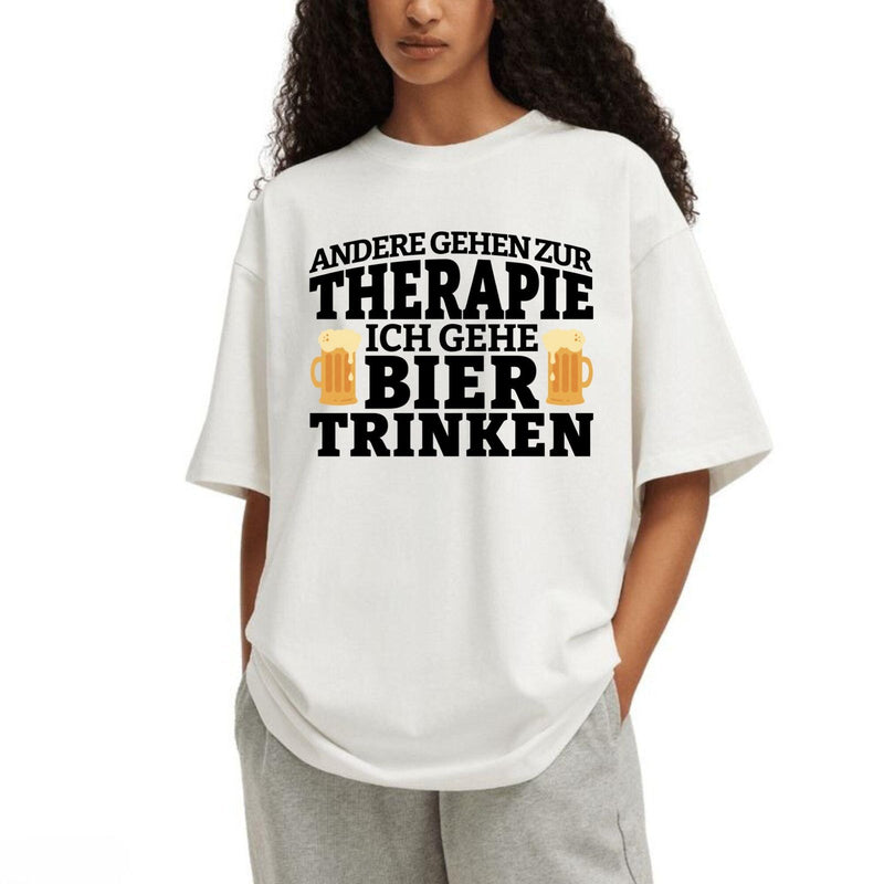 Bier T-Shirt „Andere gehen zur Therapie, ich gehe Bier trinken“
