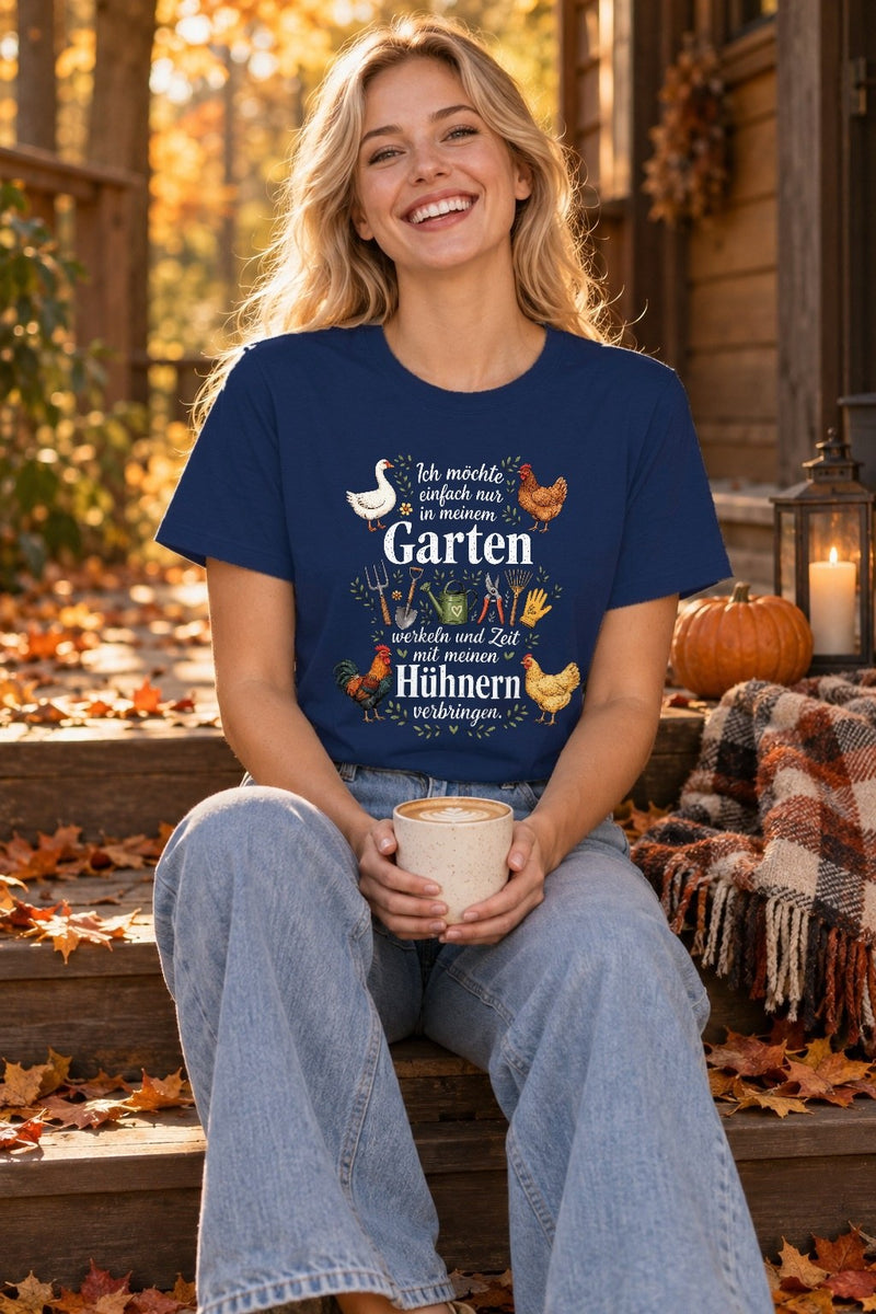 Garten T-Shirt mit Hühnern „Ich möchte einfach nur in meinem Garten werkeln“