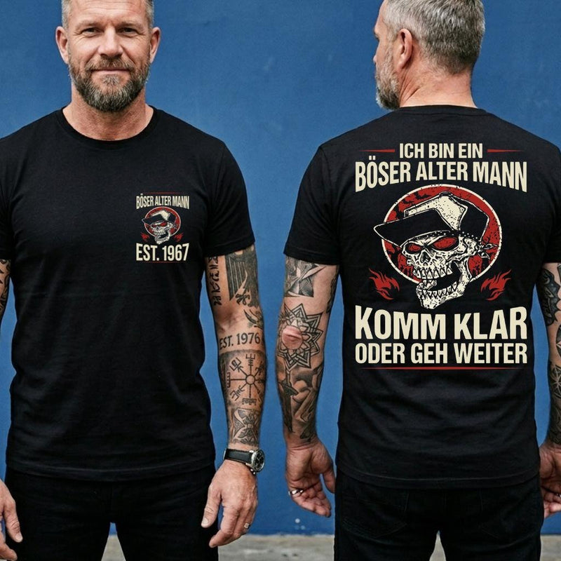 Böser alter Mann T-Shirt „Komm klar oder geh weiter“