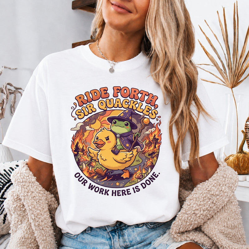 Lustiges Shirt „Ride forth, Sir Quackles – Our work here is done“