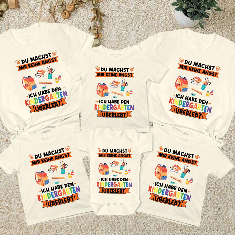 Einschulungs-Shirt „Du machst mir keine Angst – ich habe den Kindergarten …“