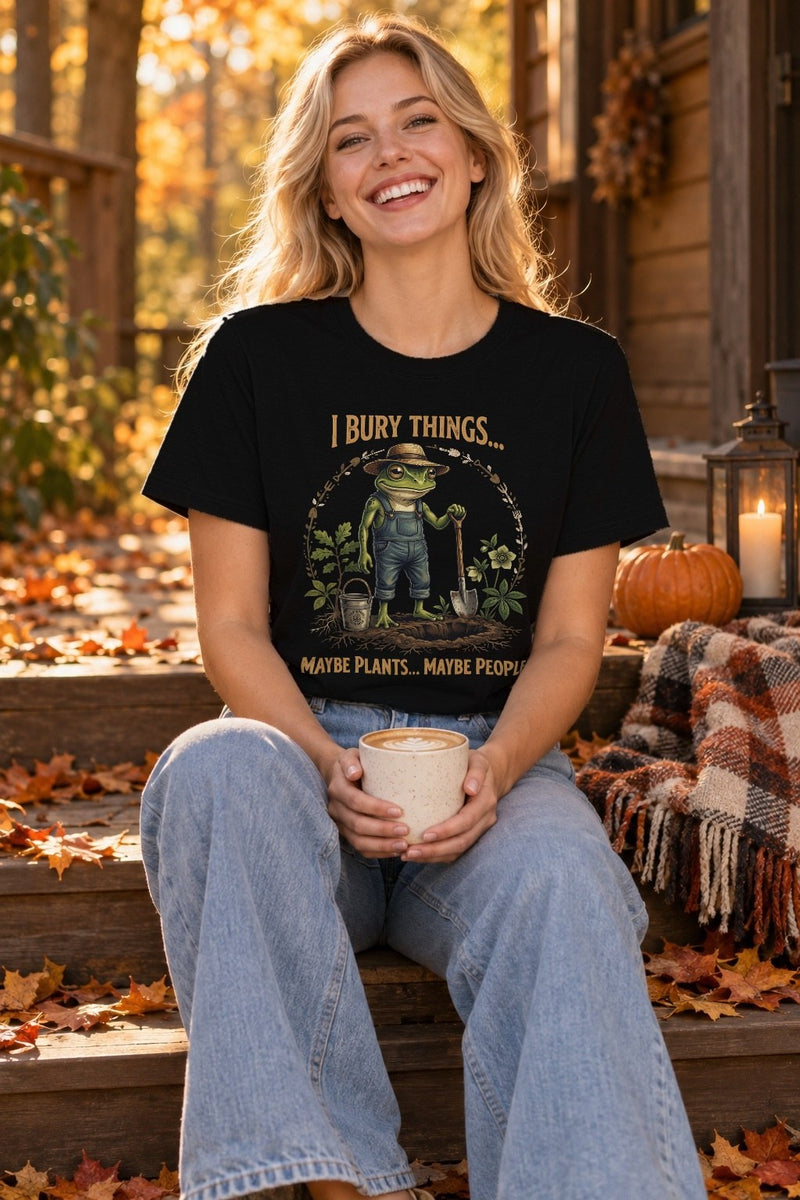 Lustiges Frosch-Shirt „I Bury Things… Maybe Plants… Maybe People“