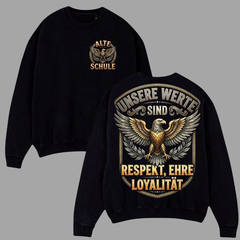 Alte Schule Shirt „Unsere Werte sind Respekt, Ehre, Loyalität“