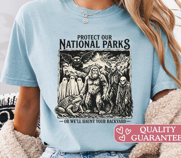 Halloween-Shirt „Protect Our National Parks or We’ll Haunt Your Backyard“