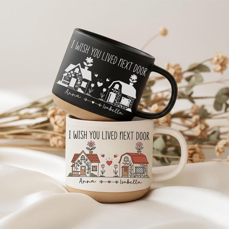 Tasse für die beste Freundin „I Wish You Lived Next Door“
