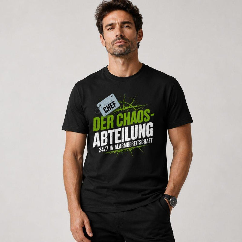 Chef T-Shirt „Chef der Chaos-Abteilung – 24/7 in Alarmbereitschaft“