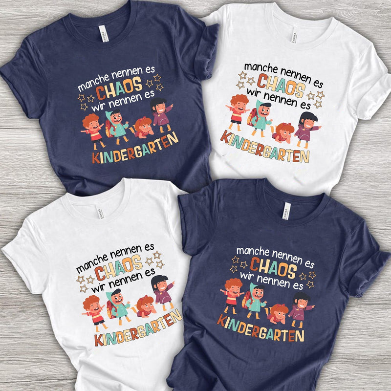 Erzieherin T-Shirt „Manche nennen es Chaos, wir nennen es Kindergarten“