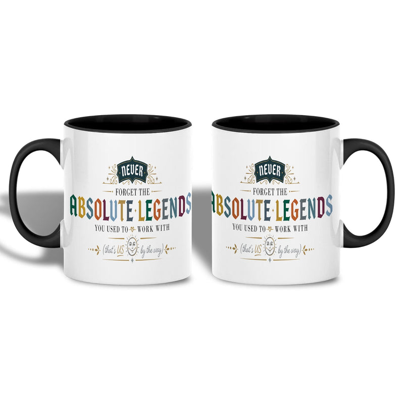 Abschiedsgeschenk Tasse „Never Forget the Absolute Legends You Used to Work …“