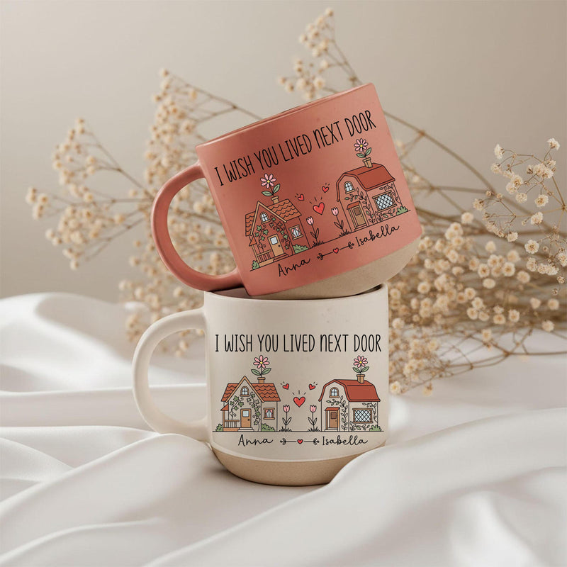 Tasse für die beste Freundin „I Wish You Lived Next Door“