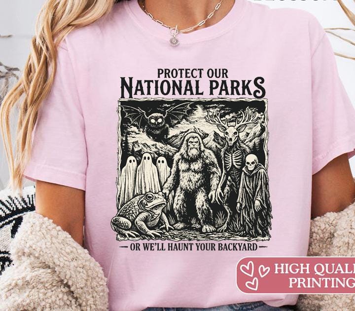 Halloween-Shirt „Protect Our National Parks or We’ll Haunt Your Backyard“
