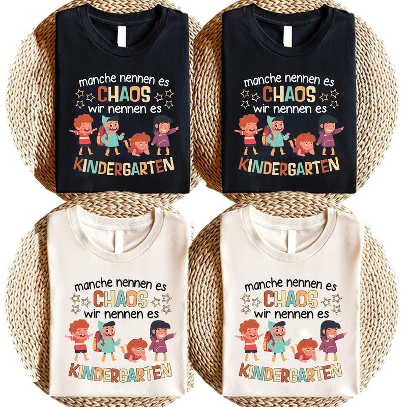 Erzieherin T-Shirt „Manche nennen es Chaos, wir nennen es Kindergarten“