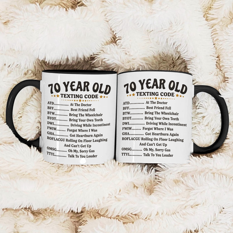 Lustige Tasse zum 70. Geburtstag „70 Year Old Texting Code“