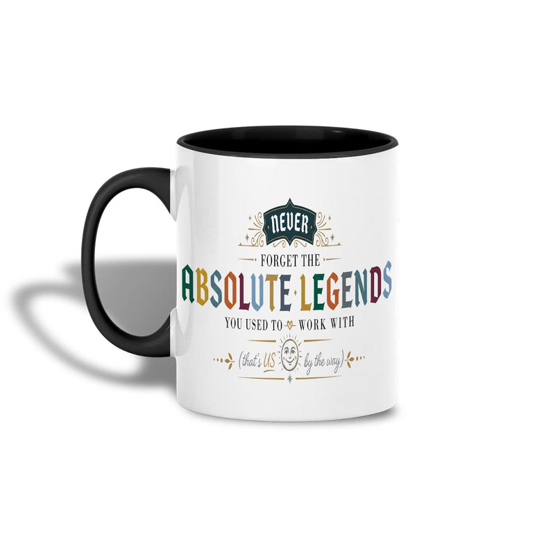 Abschiedsgeschenk Tasse „Never Forget the Absolute Legends You Used to Work …“