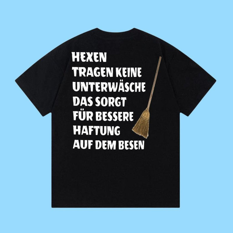 Freches Hexen T-Shirt „Hexen tragen keine Unterwäsche – das sorgt für bessere …“