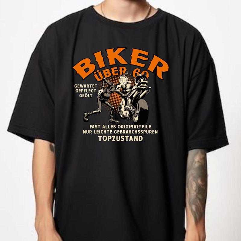 Biker T-Shirt „Biker über 60 – gewartet, gepflegt, geölt, Topzustand“