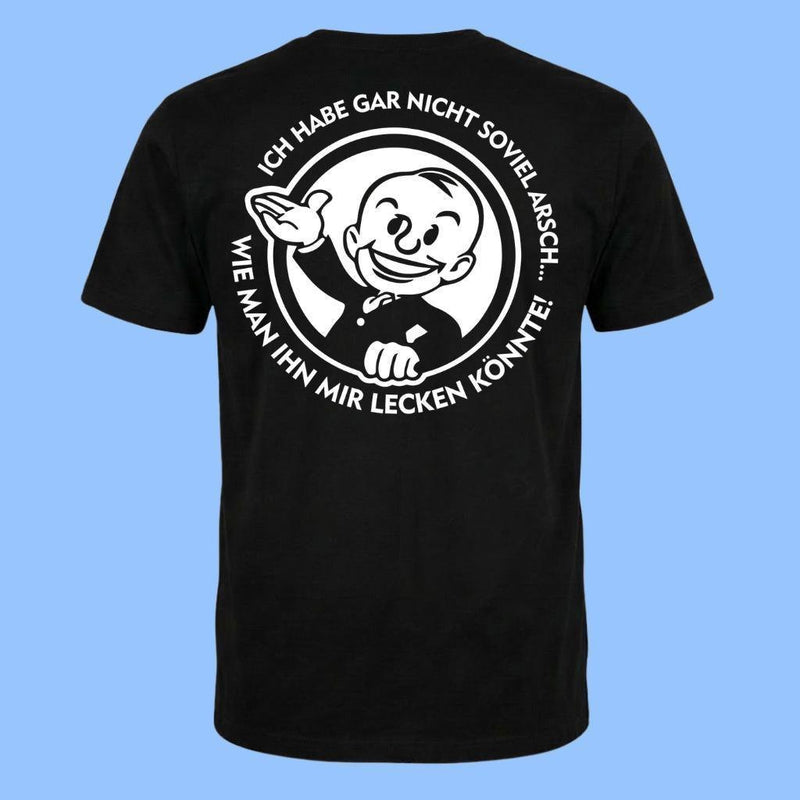 Freches T-Shirt mit Spruch „Ich habe gar nicht so viel Arsch, wie man ihn mir …“