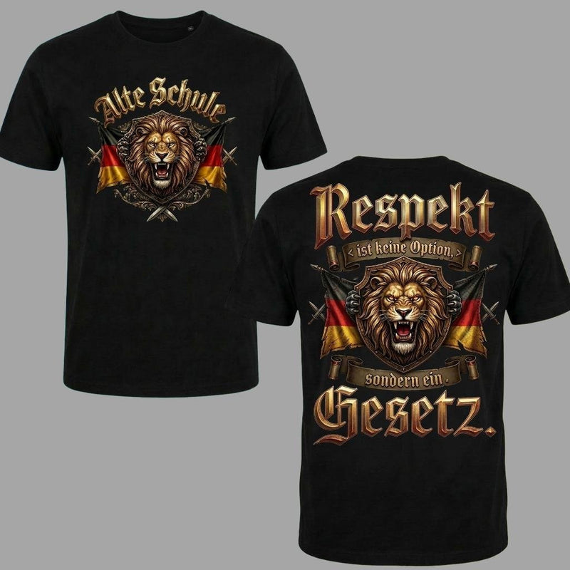 Alte Schule Shirt „Respekt ist keine Option, sondern ein Gesetz“