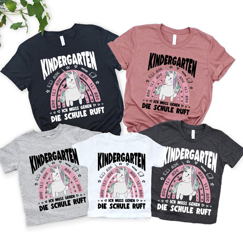 Einhorn-Shirt Einschulung „Kindergarten – Ich muss gehen, die Schule ruft“