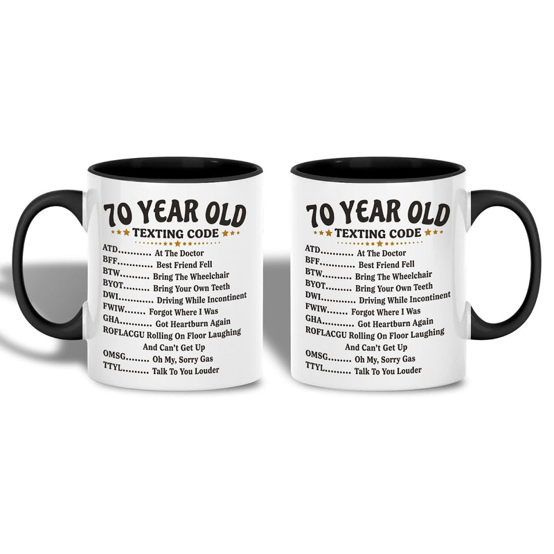 Lustige Tasse zum 70. Geburtstag „70 Year Old Texting Code“