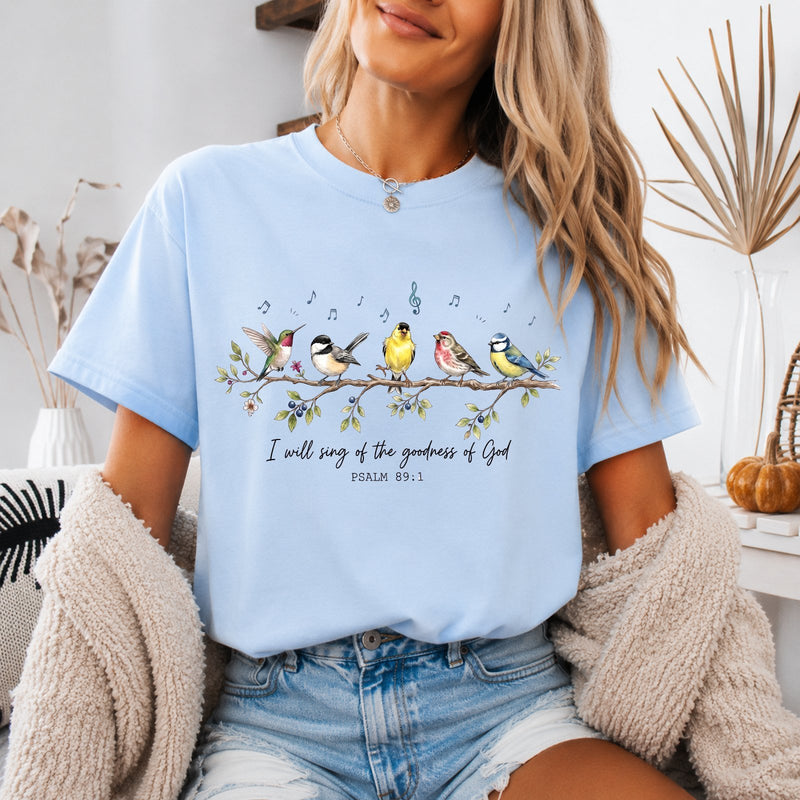 Christliches Shirt „I will sing of the goodness of God“