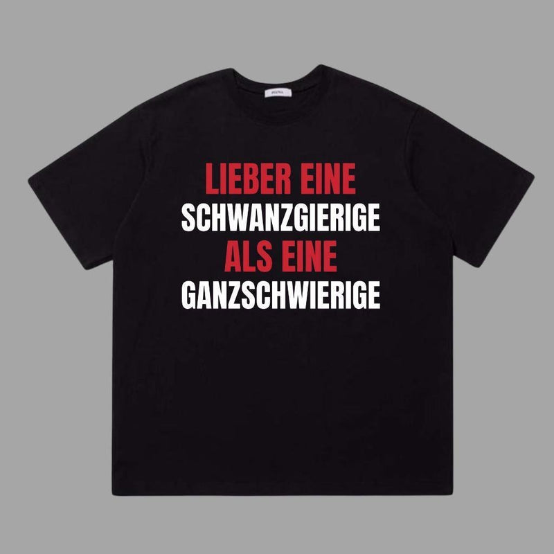 Freches T-Shirt „Lieber eine Schwanzgierige als eine Ganzschwierige“