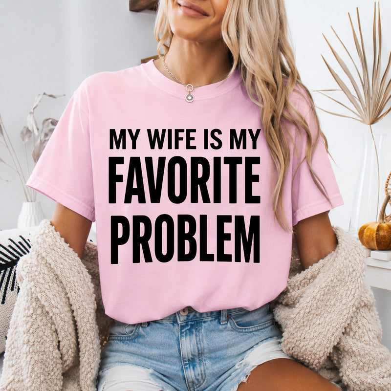 Lustiges Ehemann T-Shirt „My Wife Is My Favorite Problem“