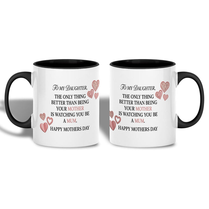 Tasse für Tochter „To my Daughter – the only thing better than being your …“