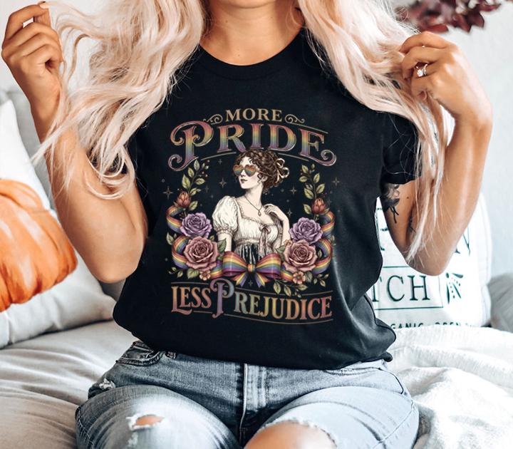 „More Pride Less Prejudice“ Shirt
