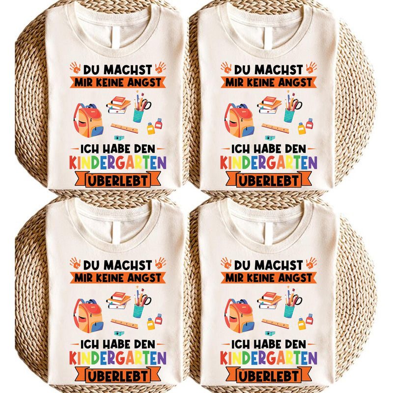 Einschulungs-Shirt „Du machst mir keine Angst – ich habe den Kindergarten …“