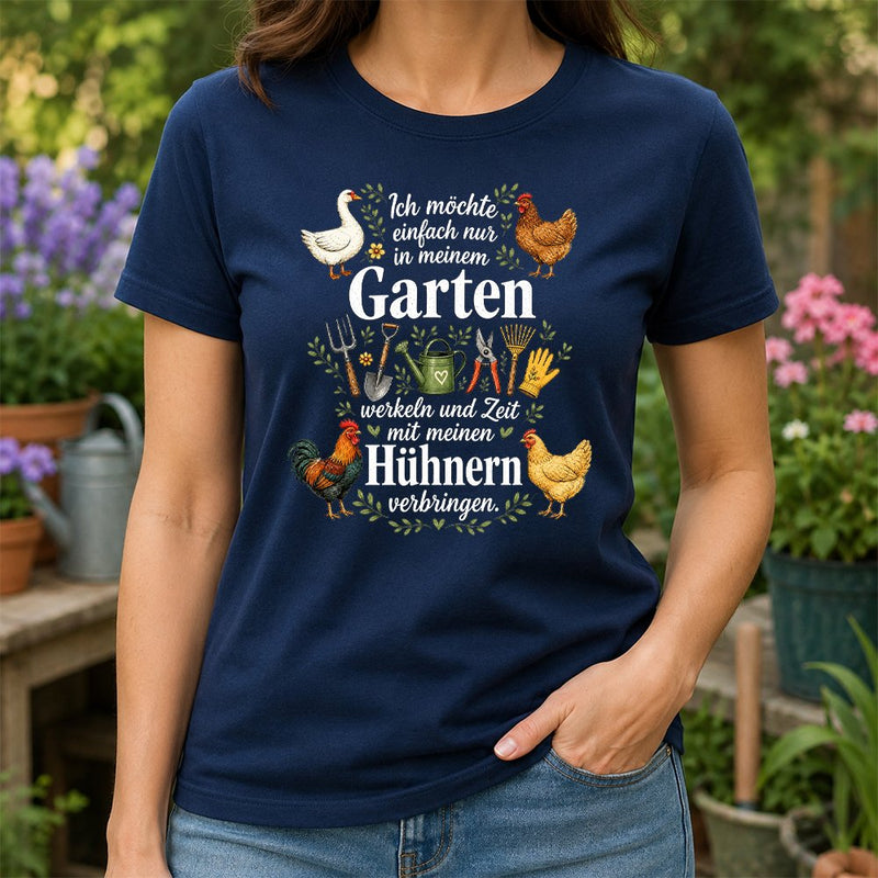 Garten T-Shirt mit Hühnern „Ich möchte einfach nur in meinem Garten werkeln“