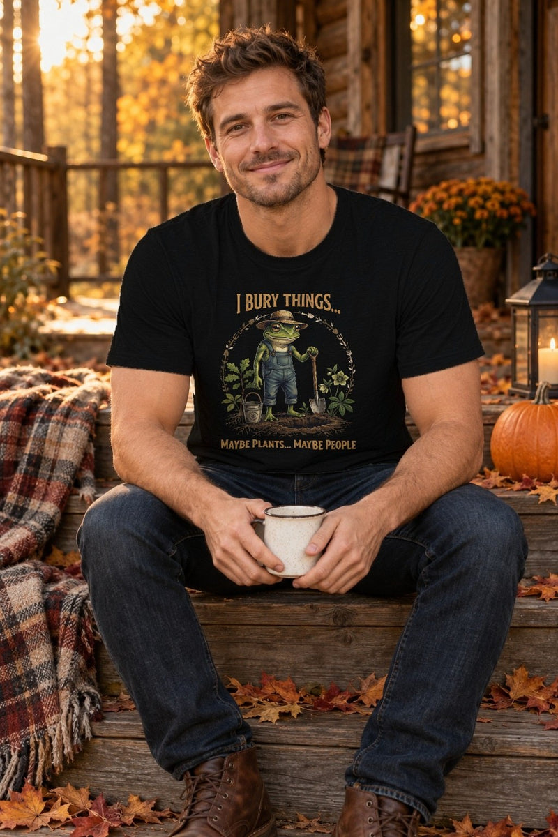 Lustiges Frosch-Shirt „I Bury Things… Maybe Plants… Maybe People“