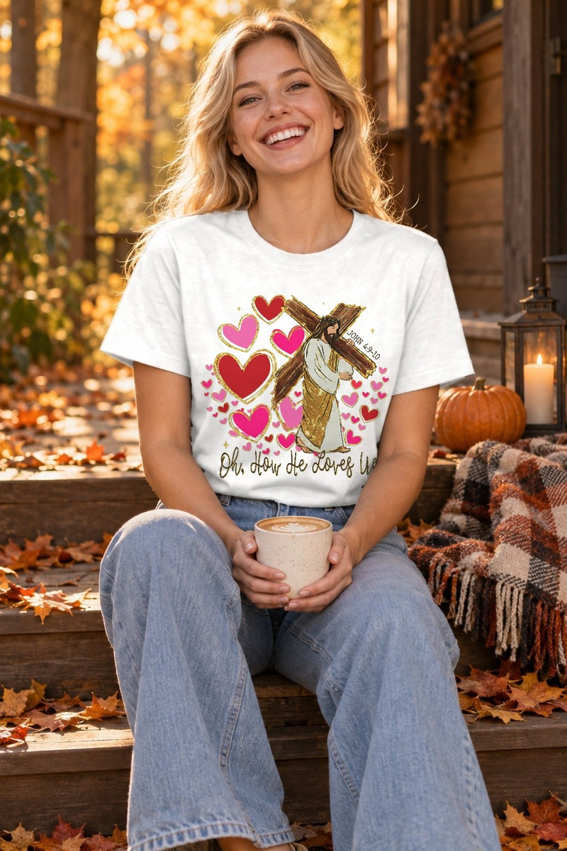 Christliches Valentinstag Shirt „Oh, How He Loves Us“