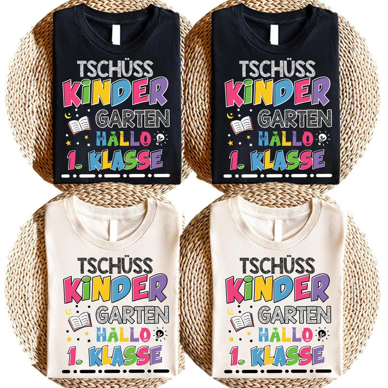 Einschulung Shirt „Tschüss Kindergarten Hallo 1. Klasse“