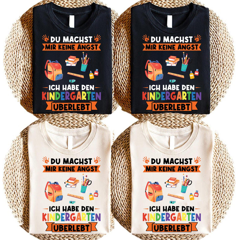 Einschulungs-Shirt „Du machst mir keine Angst – ich habe den Kindergarten …“