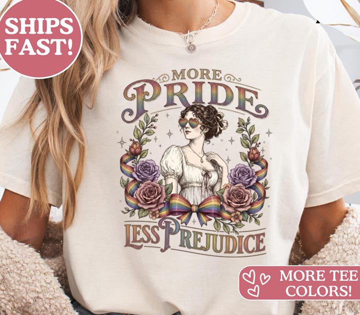 „More Pride Less Prejudice“ Shirt