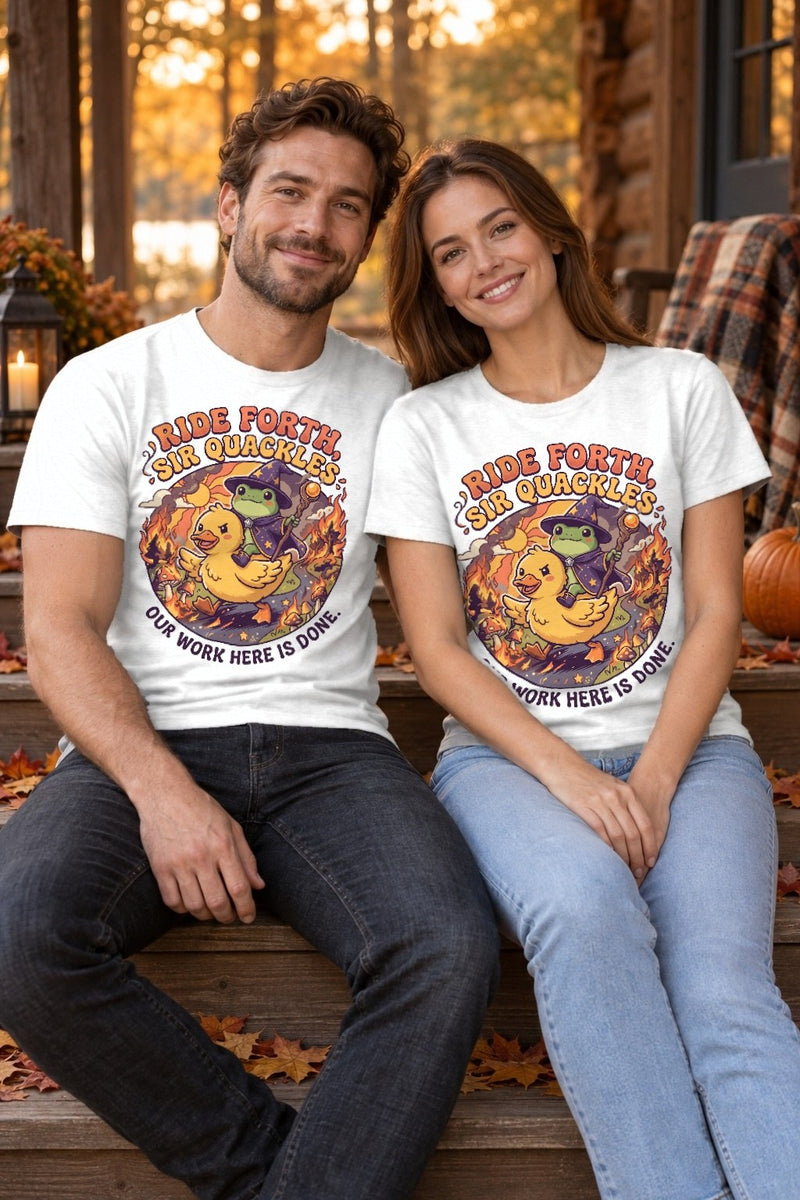 Lustiges Shirt „Ride forth, Sir Quackles – Our work here is done“