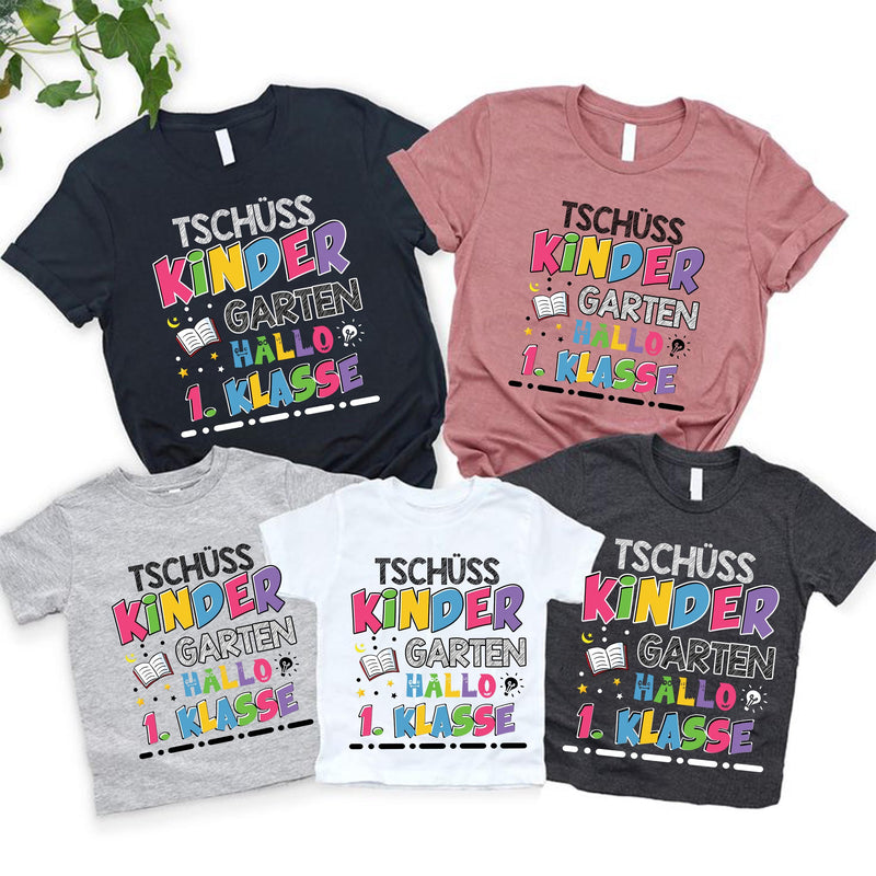 Einschulung Shirt „Tschüss Kindergarten Hallo 1. Klasse“