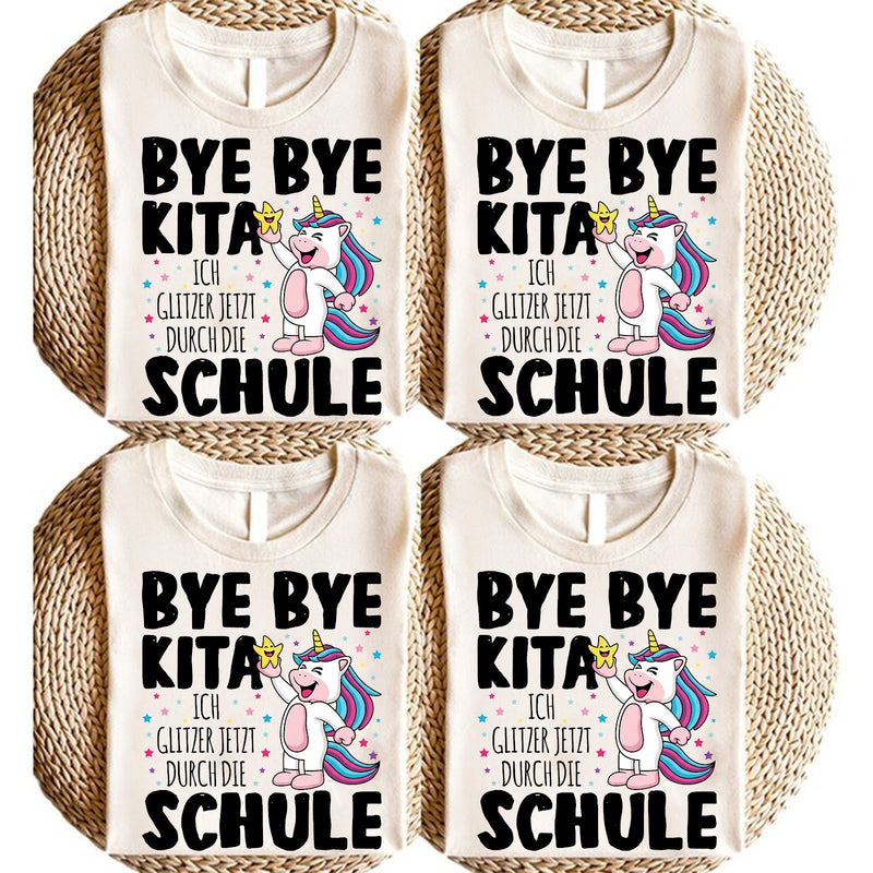 Einschulung T-Shirt Einhorn „Bye Bye Kita – ich glitzer jetzt durch die Schule“